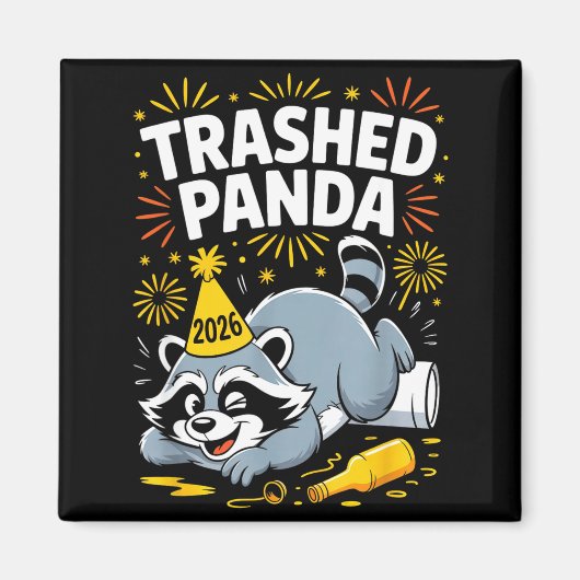 Trashed Panda New Year 2026 Funny Raccoon Design Magnet (Vorne)