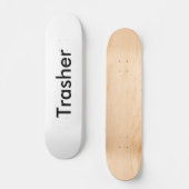 Trasher Brett Skateboard (Vorderseite)