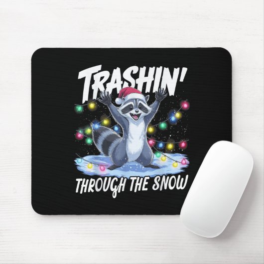 Trashin' Through The Snow Funny Christmas Raccoon  Mousepad (Mit Mouse)