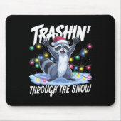 Trashin' Through The Snow Funny Christmas Raccoon  Mousepad (Vorne)