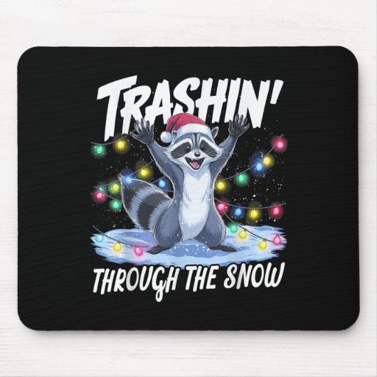 Trashin' Through The Snow Funny Christmas Raccoon Mousepad (Vorne)