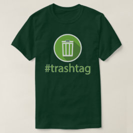 #trashtag T-Shirt
