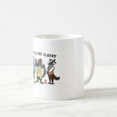 Trashy aber Classy Kaffeetasse (VorderseiteRechts)