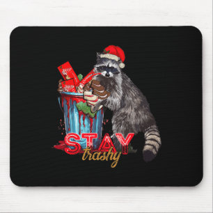 Trashy Christmas Raccoon bleibe Funny Matching Fam Mousepad
