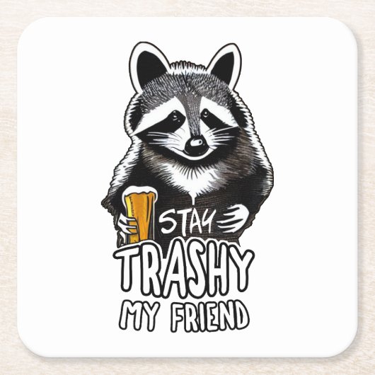 Trashy My Friend Raccoon bleibe Rechteckiger Pappuntersetzer (Vorderseite)