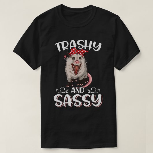 Trashy und Sassy Funny Possum T-Shirt (Design vorne)