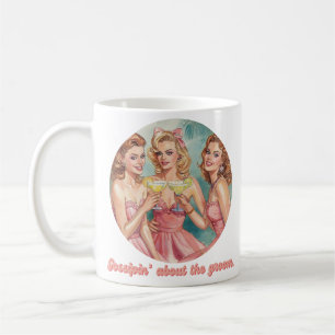 Tratschen über den Bräutigam Retro Brautjungfern Kaffeetasse