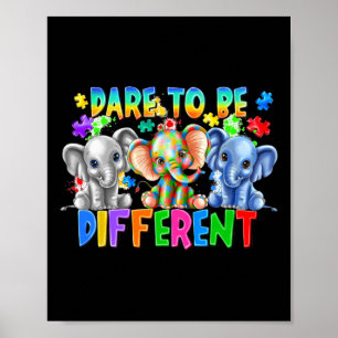 Trau Dich Anders Zu Sein Süßer Elefant Autismus-Be Poster