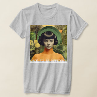 "Trau dich anders zu sein" T-Shirt