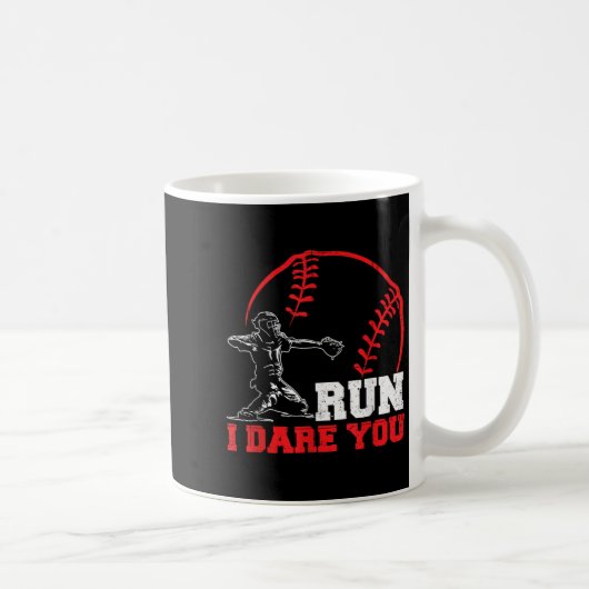 Trau dich, ich fordere dich lustiger Baseball Catc Kaffeetasse (Rechts)