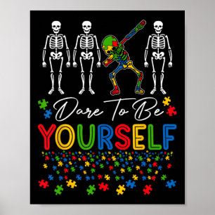 Trau Dich Selbst Zu Autismus-Bewusstsein Dabbing S Poster