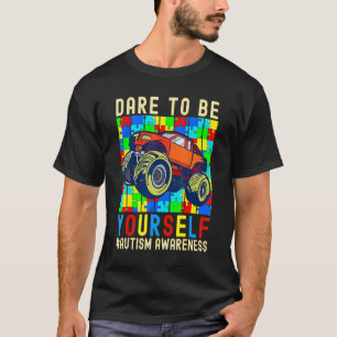 Trau Dich Selbst Zu Autismus-Bewusstsein Monstertr T-Shirt