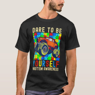 Trau Dich Selbst Zu Autismus-Bewusstsein Monstertr T-Shirt