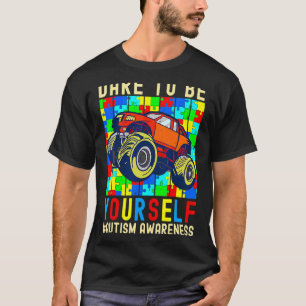 Trau Dich Selbst Zu Sein Autismus-Bewusstsein Mons T-Shirt