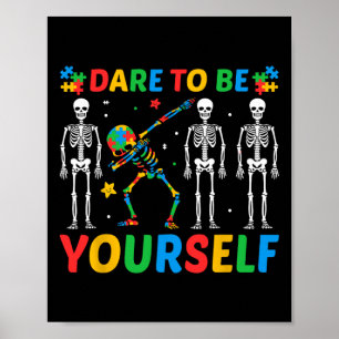 Trau Dich Selbst Zu Sein Autismus Poster