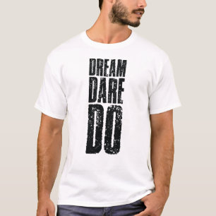 Trau dich zu träumen T-Shirt
