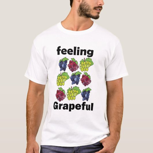 Trauben Frucht Gefühl Traubig Punny T-Shirt (Vorderseite)