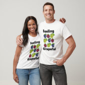 Trauben Frucht Gefühl Traubig Punny T-Shirt (Unisex)