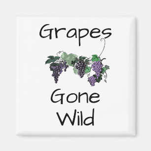 Trauben Gone Wild Magnet