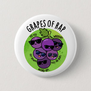 Trauben von Rap Funny Fruit Pun Button