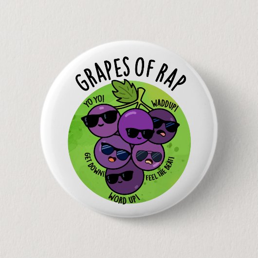 Trauben von Rap Funny Fruit Pun Button (Vorderseite)