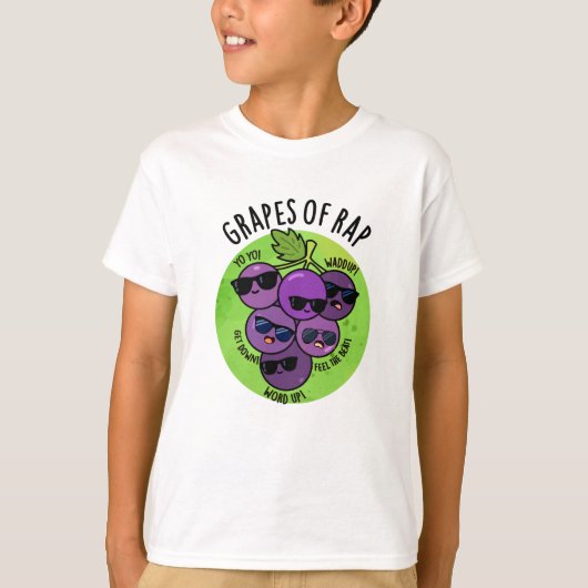 Trauben von Rap Funny Fruit Pun T-Shirt (Vorderseite)