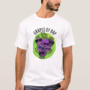 Trauben von Rap Funny Fruit Pun T-Shirt