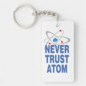 Traue Atom nie! Schlüsselanhänger (Vorderseite)