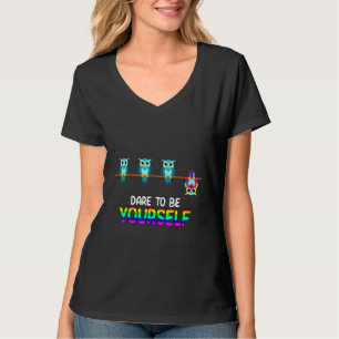 Traue dich, du selbst zu sein Süßer Lgbt-Stolz 1 T-Shirt