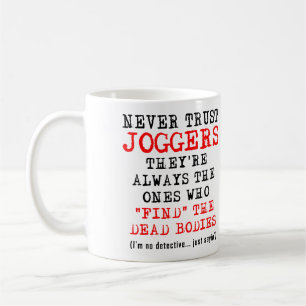 Traue keinem Jogger mit totem Körper Lustiger Bech Kaffeetasse