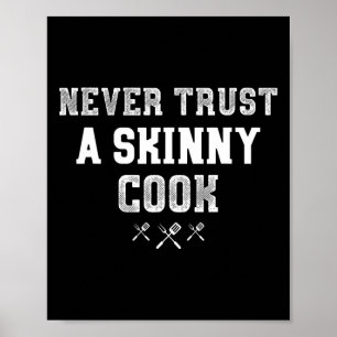 Traue nie einem knackigen Koch, der Grillen Pitmas Poster