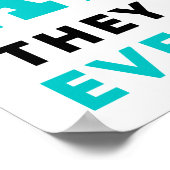 Trauen Sie niemals einem Atom, sie bilden alles zu Poster (Ecke)