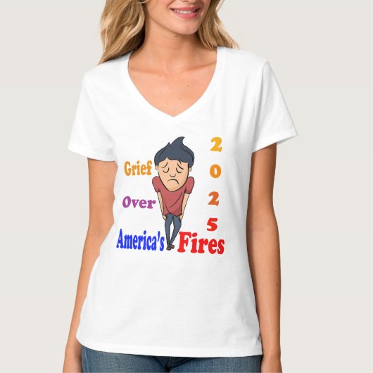Trauer über Amerikas Feuer T-Shirt (Vorderseite)