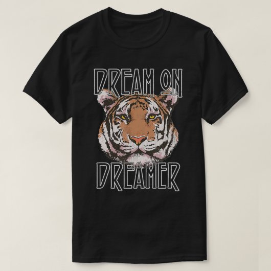Traum am Dreamer Tiger T-Shirt (Design vorne)