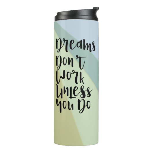 Traum auf Tumbler Thermosbecher (Nach links gedreht)