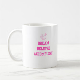 Traum Beleive Accomplish Pink Kaffeetasse