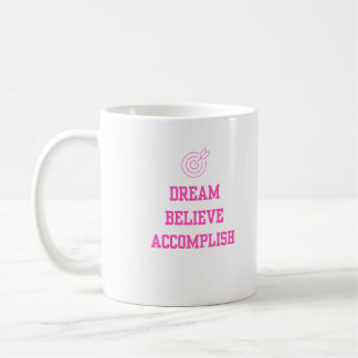 Traum Beleive Accomplish Pink Kaffeetasse