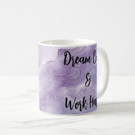 Traum Big & Work Hard Kaffeetasse (VorderseiteRechts)