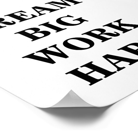 Traum Big Work Hard Minimalistisch Poster (Ecke)