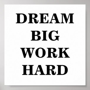 Traum Big Work Hard Minimalistisch Poster