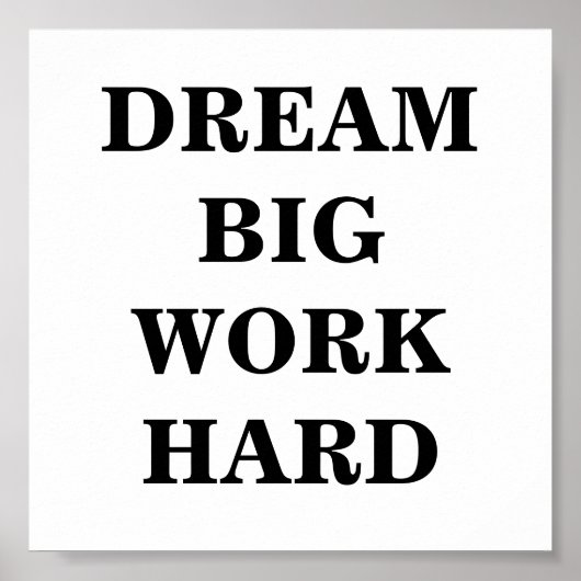 Traum Big Work Hard Minimalistisch Poster (Vorne)