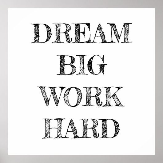 Traum Big Work Hard Minimalistisch Poster (Vorne)
