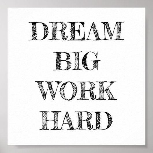 Traum Big Work Hard Minimalistisch Poster (Vorne)