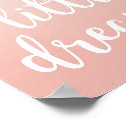 Traum ein wenig Traum rosa Ombre Zitat drucken Poster (Ecke)