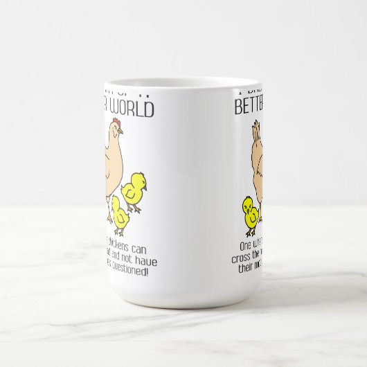 Traum einer bessere Weltlustigen Huhn-Tasse Kaffeetasse (Mittel)
