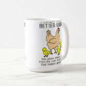 Traum einer bessere Weltlustigen Huhn-Tasse Kaffeetasse (VorderseiteRechts)