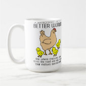Traum einer bessere Weltlustigen Huhn-Tasse Kaffeetasse (Links)