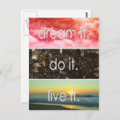 Traum, es erledigt es Motivierend Zitat Postkarte (Vorne/Hinten)