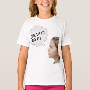 Träum es! T-Shirt