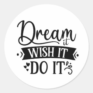 Traum, es wünscht es tun Inspiration Wort Kunst Runder Aufkleber